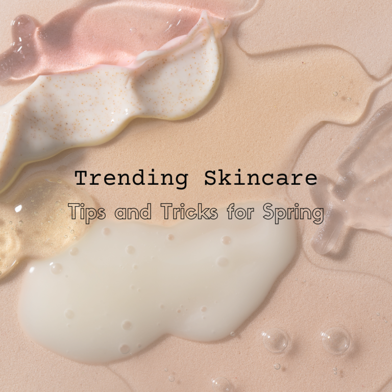 trending skincare for Spring