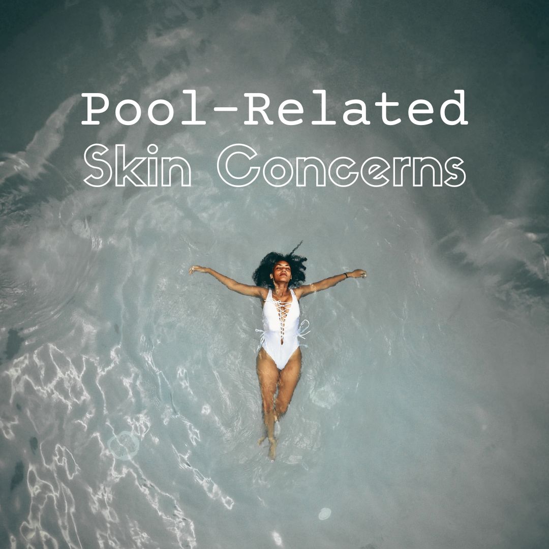 pool related skin concerns blog image