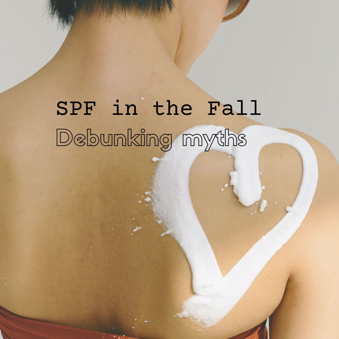 sunscreen in the fall debunking spf myhts