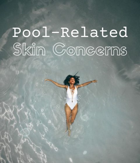 pool related skin concerns blog image